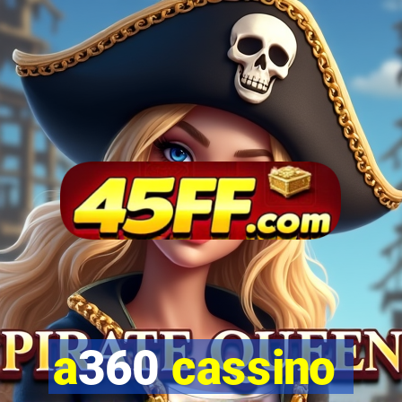 a360 cassino